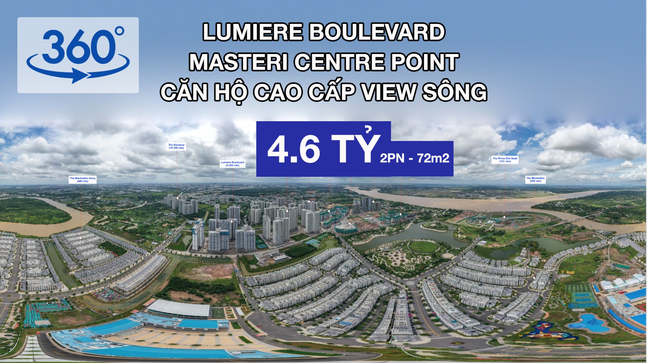 Toàn cảnh 360° Dự án căn hộ MASTERI CENTRE POINT và dự án LUMIERE BOULEVARD Quận 9